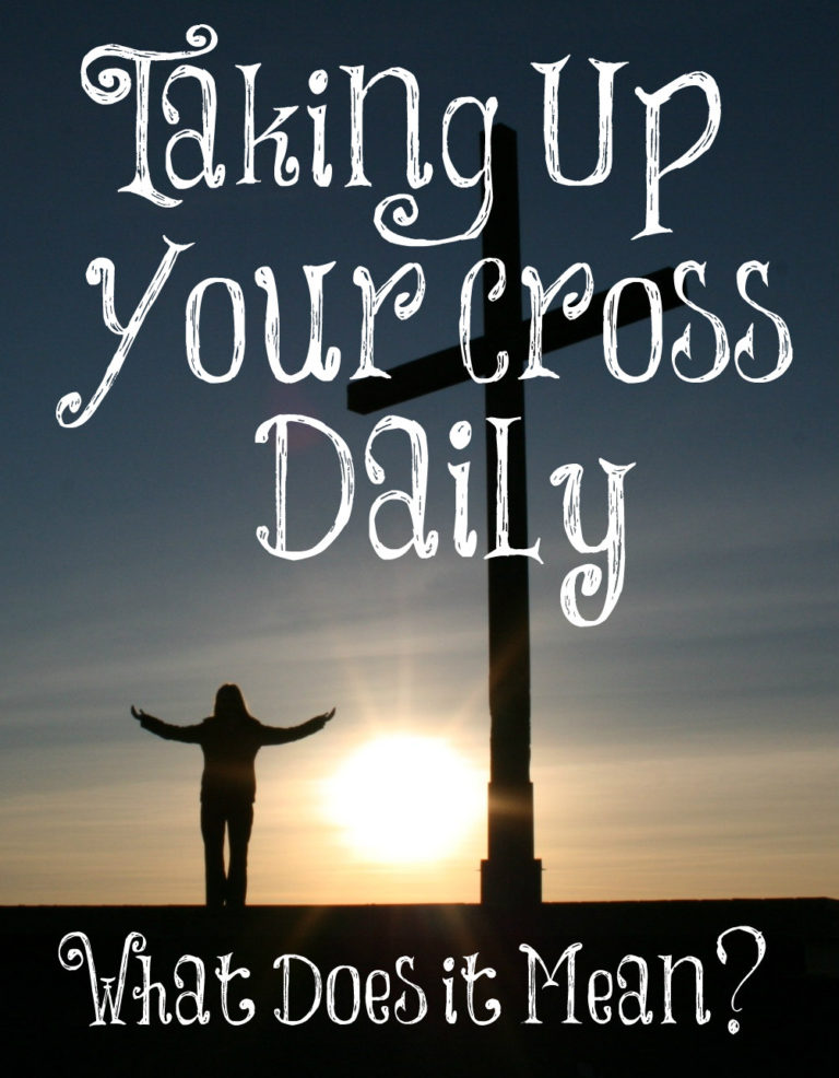 What Does The Bible Say About Taking Up Your Cross