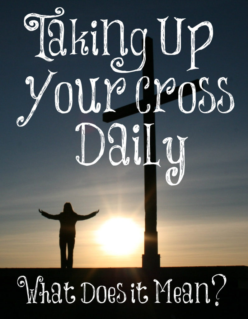 take up your cross daily