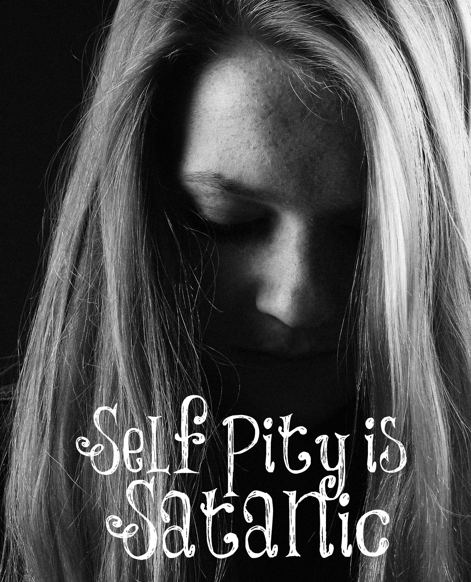 Self Pity Is Satanic The Transformed Wife