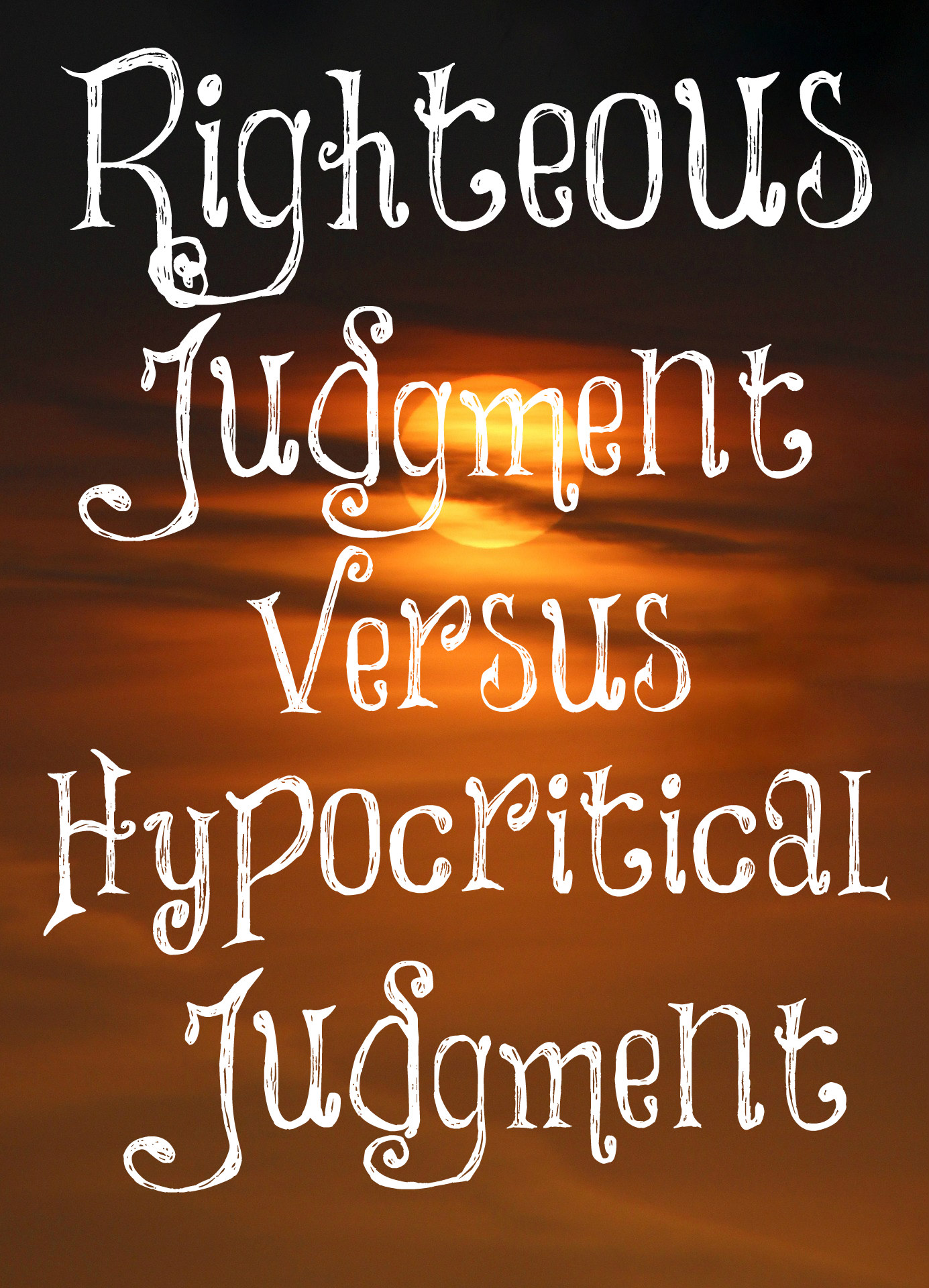 righteous-judgment-versus-hypocritical-judgment-the-transformed-wife