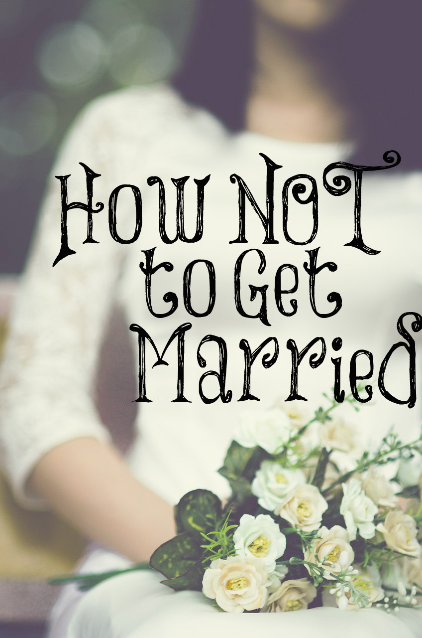 how-not-to-get-married-the-transformed-wife