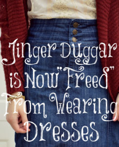 Jinger Duggar is Now �Freed� From Wearing Dresses