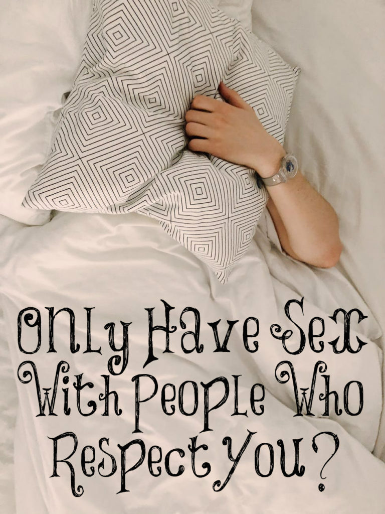 Only Have Sex With People Who Respect You? photo picture