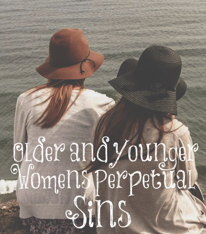 Younger and Older Women’s Perpetual Sins