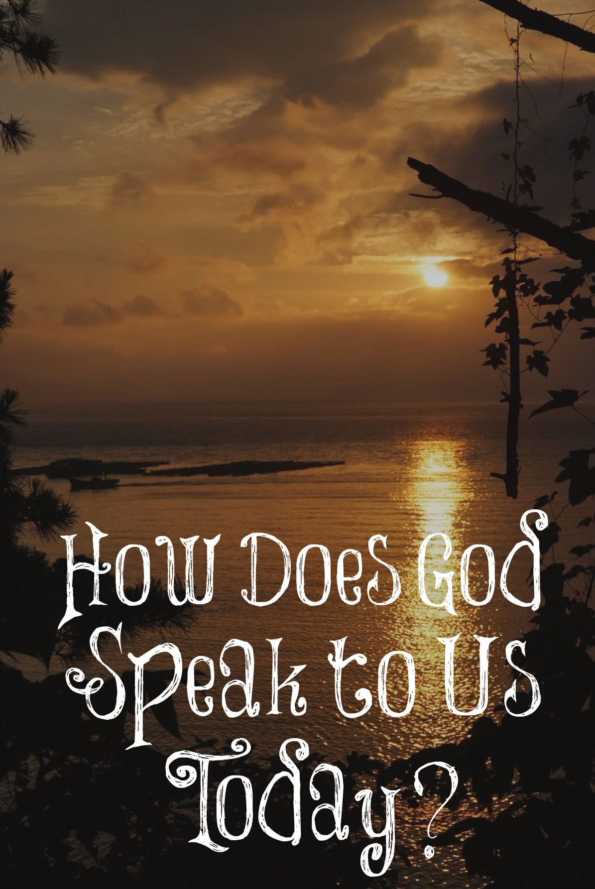 How Does God Speak To Us According To The Bible